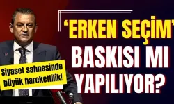 Özgür Özel’e ‘erken seçim’ baskısı mı yapılıyor?