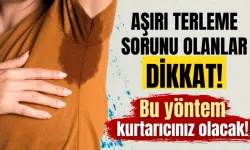 Aşırı terleme sorunu olanlar dikkat! Bu yöntemi deneyin...