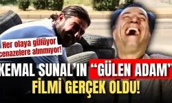 Kemal Sunal’ın "Gülen Adam" filmi gerçek oldu! Her olaya gülüyor, cenazelere alınmıyor!