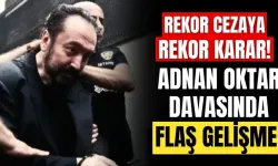 Adnan Oktar davasında flaş gelişme! 