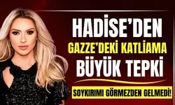 Hadise’den Gazze’deki katliama tepki: “Gerçekten var olmayan insanlıktan iğrendiğiniz an budur"