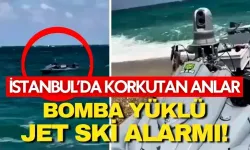 İstanbul’da korkutan anlar: Patlayıcı madde yüklü jetski bulundu 