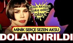 Minik Serçe Sezen Aksu dolandırıldı!