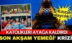 Paris 2024 açılış töreninde 'Son Akşam Yemeği' krizi! 