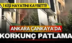 Ankara Çankaya'da patlama! Bir kişi hayatını kaybetti