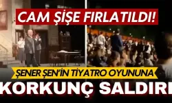 Ankara'da Şener Şen'in oyununa çirkin saldırı! İzleyicilere cam şişeler fırlatıldı