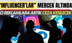  Ticaret Bakanlığı "Influencer’ları mercek altına aldı! O reklamlara ceza kesilecek