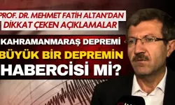 Kahramanmaraş depremi büyük bir depremin habercisi mi! Prof. Dr. Mehmet Fatih Altan’dan dikkat çeken açıklamalar