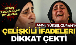 Narin cinayetinin kilit noktası anne Yüksel Güran'ın ifadesi ortaya çıktı! Kızın kaybolduğunu söylememiş...