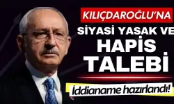 İddianame hazırlandı: Kemal Kılıçdaroğlu'na siyasi yasak ve hapis talebi!