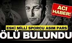 Eski milli basketbolcu Asım Pars evinde ölü bulundu