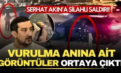 Serhat Akın’ın vurulma anı görüntüleri ortaya çıktı!