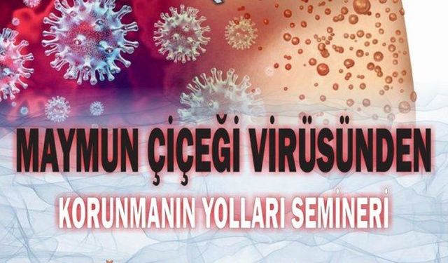 TÜED'den Sağlık Semineri: Maymun Çiçeği virüsü ve korunma yöntemleri