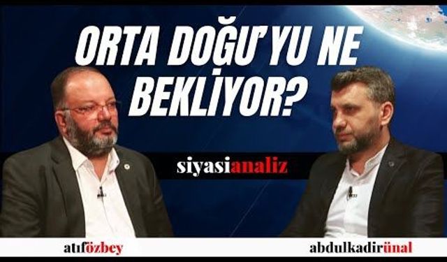 "Siyasi Analiz" programında Orta Doğu ve İsrail tartışıldı